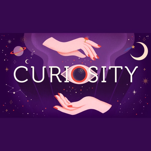 The word Curiosity cupped between two hands, surrounded by planets and stars, and an all-seeing eye.